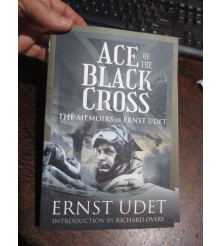 Ace of the Black Cross the Memoirs of Ernst Udet German Air Ace WW1
