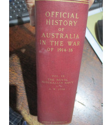 Official History War 1914-18 Vol IX Royal Australian Navy RAN 9