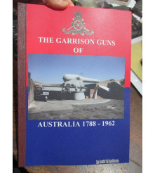 History of Australian GARRISON Guns 1788-1962 Spethman