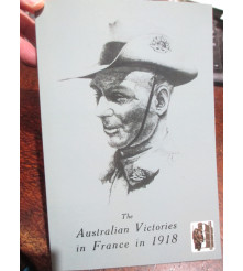 The Australian Victories in France in 1918