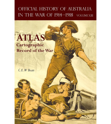OFFICIAL HISTORY OF AUSTRALIA IN THE WAR OF 1914-1918 ATLAS