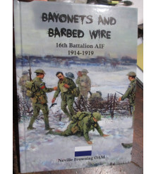 History 16th Battalion AIF Bayonets and Barbed Wire Browning