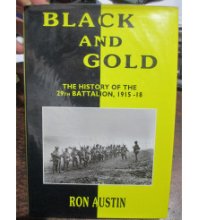 Australian 29th Battalion History During WW1 - BLACK AND GOLD