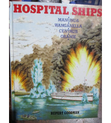 Australian Hospital Ships Centaur Oranje Wanganella Manunda