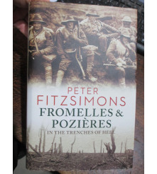 Fromelles & Pozieres In The Trenches Of Hell
