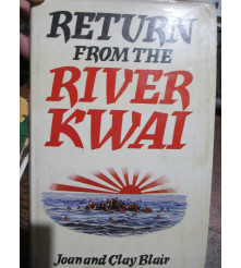 Return to River Kwai by J C...