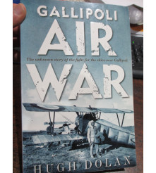Gallipoli Air War by Hugh...