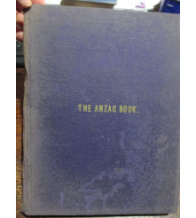 ANZAC BOOK 1916 Written Illustrated at Gallipoli by Men of ANZAC
