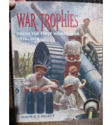 War Trophies from the First World war 1914-1918 Major R S Billett