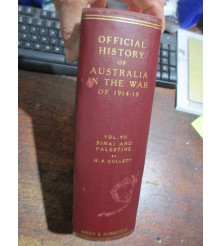 Volume VII Sinai and Palestine Official History War 1914-18 Lighthorse 7