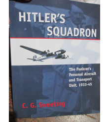 Hitler's Squadron Fuehrer's...