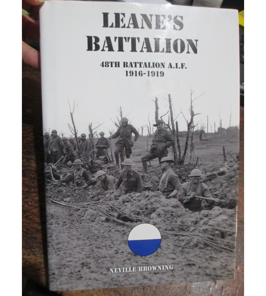 Leane's Battalion 48th battalion A.I.F. 1916-1919