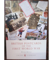 British Postcards of WW1 mostly same used by Australians 