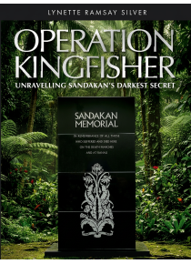 Operation Kingfisher Unravelling Sandakan’s Darkest Secret