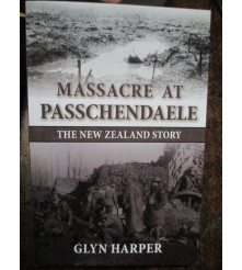 Massacre at Passchendaele: The New Zealand Story by G Harper book