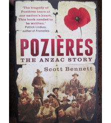 Pozieres The Anzac Story by Scott Bennett book