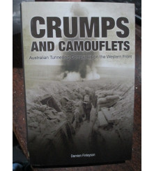History of the Australian Tunnellers Crumps and Camouflets