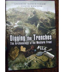 Digging Up the Trenches WW1 Archaeology