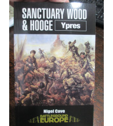 Sanctuary Wood & Hooge: Ypres by Nigel Cave